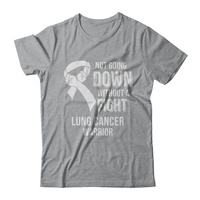 Not Going Down Without A Fight Lung Cancer Awareness Warrior T-Shirt & Hoodie | Teecentury.com