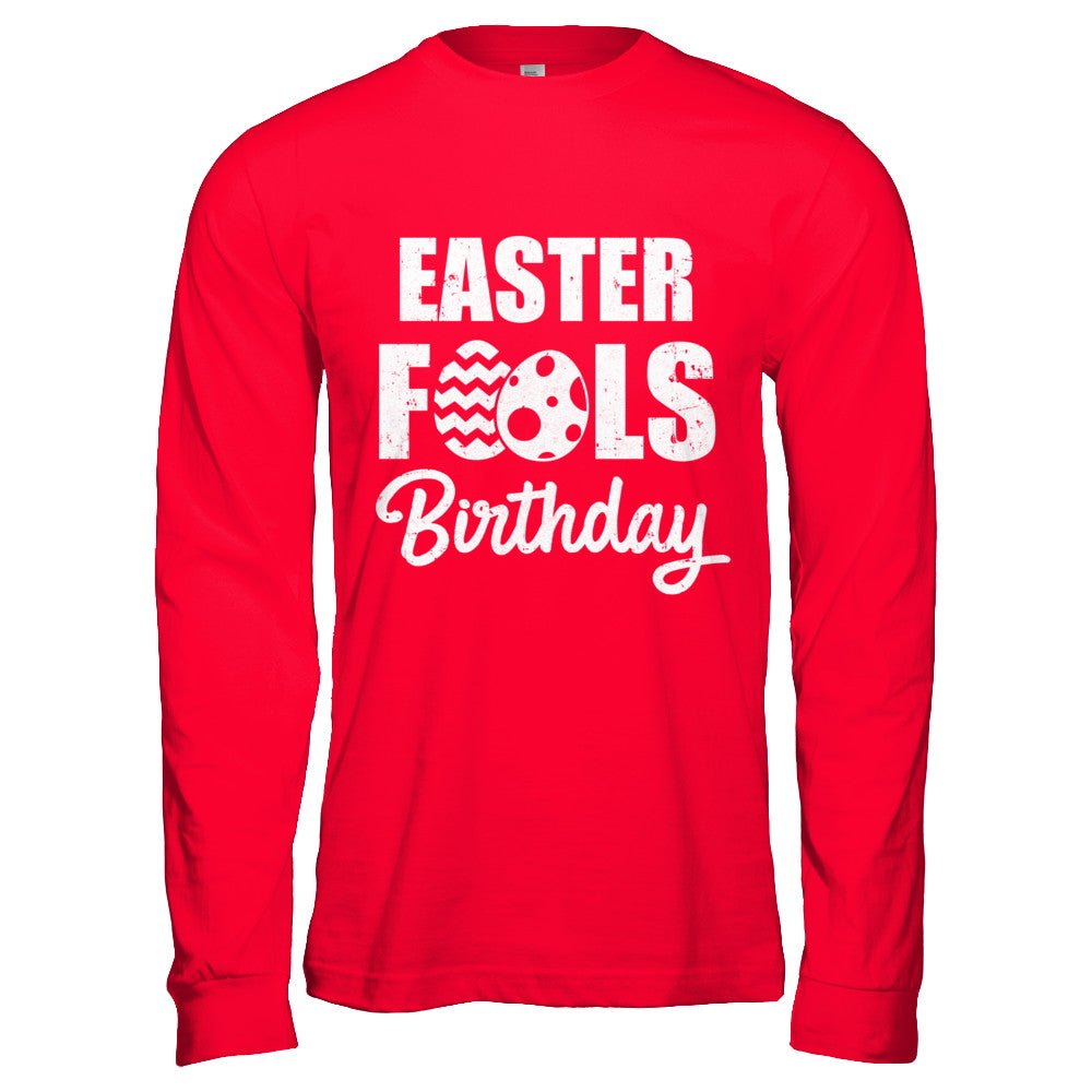 Easter April Fools Day Birthday 2022 T-Shirt & Hoodie | Teecentury.com