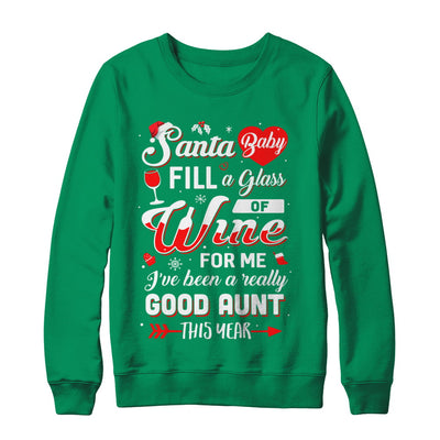 Santa Baby Fill A Glass Of Wine Good Aunt T-Shirt & Sweatshirt | Teecentury.com