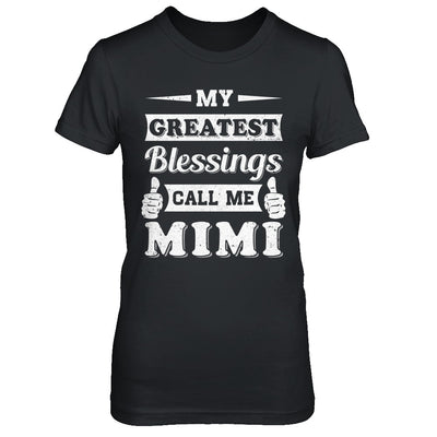 My Greatest Blessings Call Me Mimi T-Shirt & Hoodie | Teecentury.com