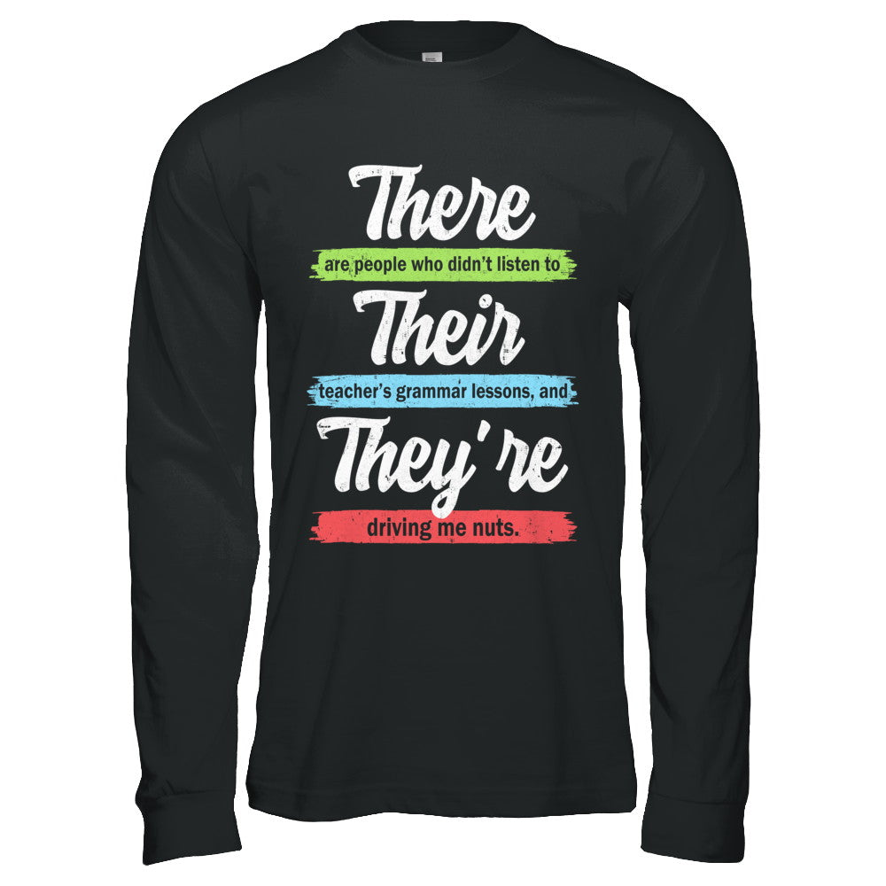 There Their And They're Funny Grammar Teacher T-Shirt & Hoodie | Teecentury.com
