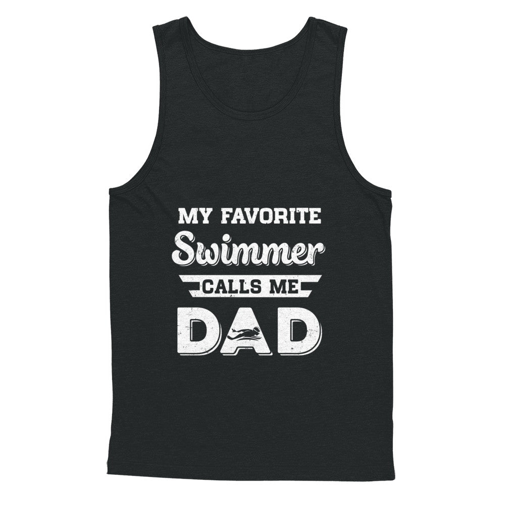 Swimming My Favorite Swimmer Call Me Dad Fathers Day T-Shirt & Hoodie | Teecentury.com