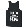 Grandfather Rules Don't Apply To Papa T-Shirt & Hoodie | Teecentury.com