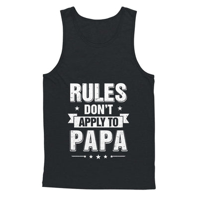 Grandfather Rules Don't Apply To Papa T-Shirt & Hoodie | Teecentury.com