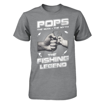 Pops The Man The Myth The Fishing Legend T-Shirt & Hoodie | Teecentury.com