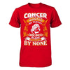 Cancer Hated By Many Wanted By Plenty T-Shirt & Hoodie | Teecentury.com