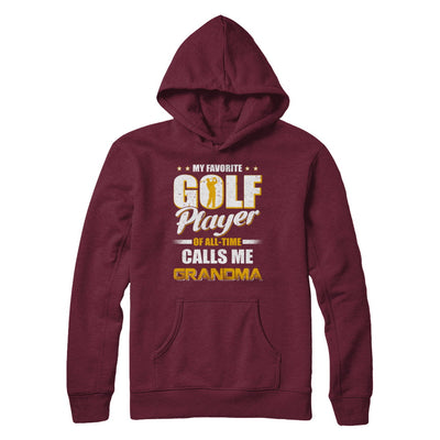 My Favorite Golf Player Calls Me Grandma Golf T-Shirt & Hoodie | Teecentury.com