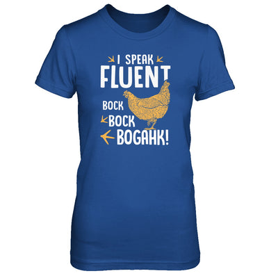 I Speak Fluent Bock Bock Bogahk Famer Funny Chicken T-Shirt & Tank Top | Teecentury.com