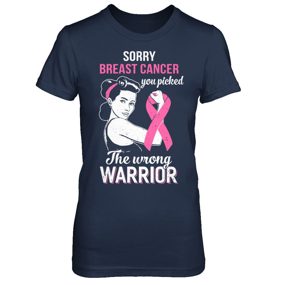 Sorry Cancer You Picked The Wrong Warrior Breast Cancer T-Shirt & Hoodie | Teecentury.com