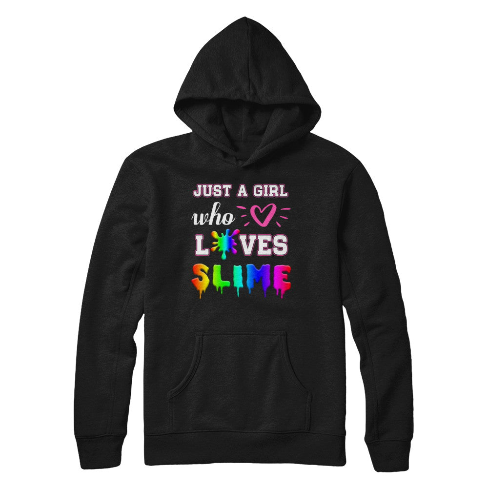 Just A Girl Who Loves Slime T-Shirt & Hoodie | Teecentury.com