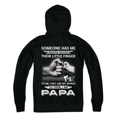 Someone Has Me Wrapped Around Their Little Finger Papa T-Shirt & Hoodie | Teecentury.com