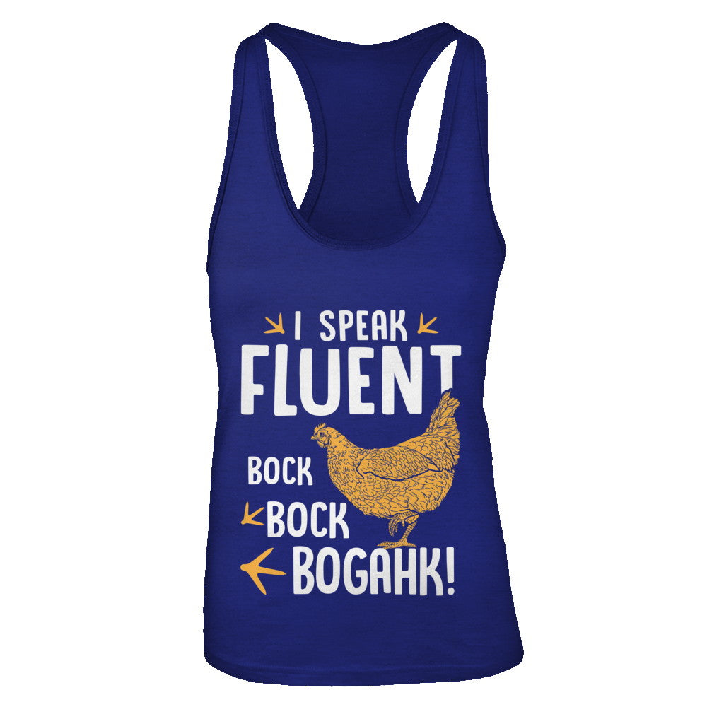 I Speak Fluent Bock Bock Bogahk Famer Funny Chicken T-Shirt & Tank Top | Teecentury.com