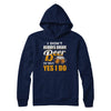 I Don't Always Drink Beer Oh Wait Yes I Do T-Shirt & Hoodie | Teecentury.com