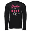 Rockin' The Nana Life T-Shirt & Hoodie | Teecentury.com