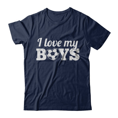 Love My Boys Mom And Dad Soccer T-Shirt & Hoodie | Teecentury.com