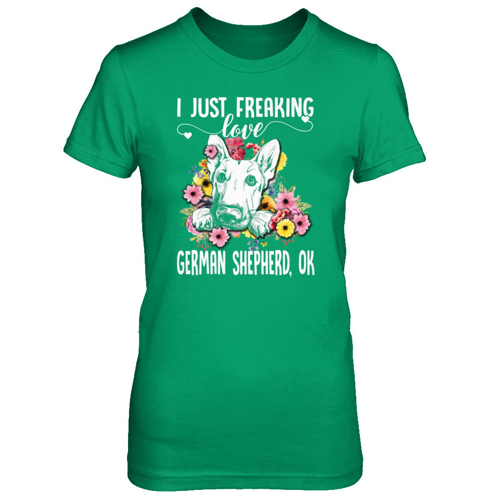 Dog I Just Freaking Love German Shepherd T-Shirt & Tank Top | Teecentury.com