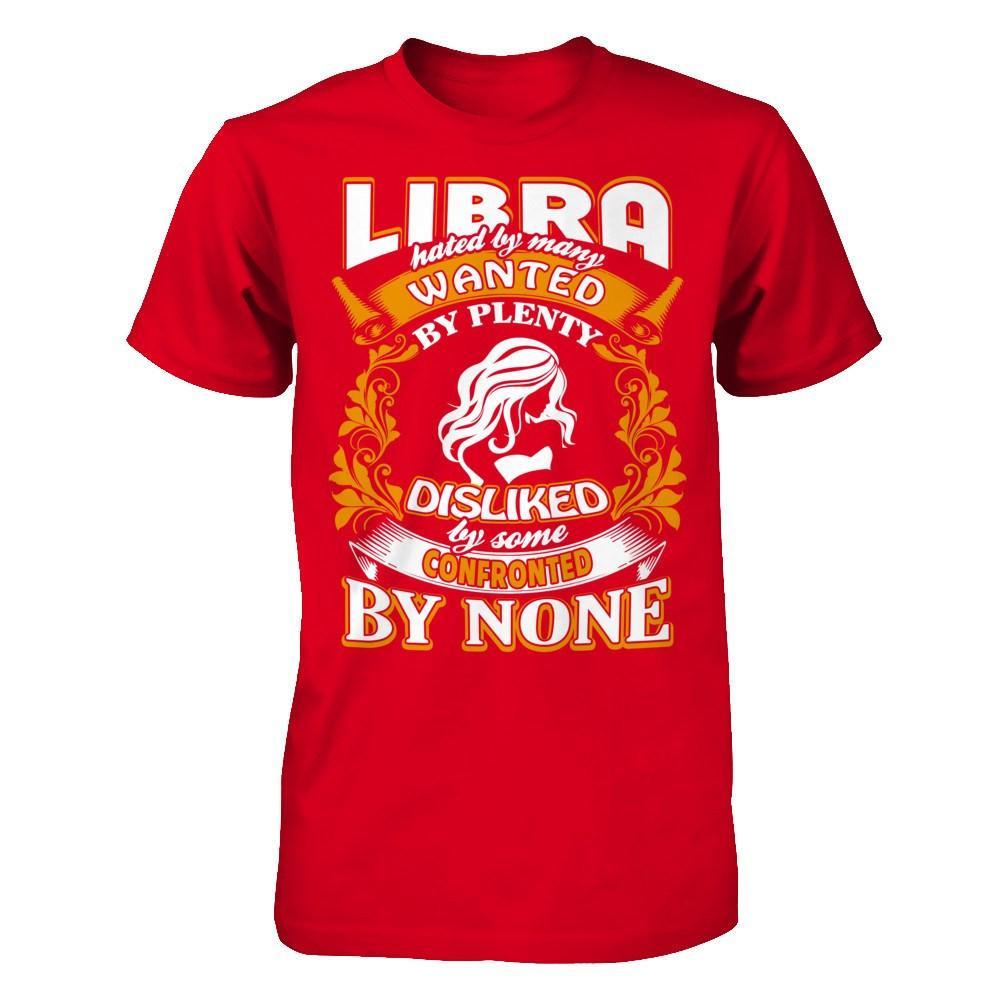 Libra Hated By Many Wanted By Plenty T-Shirt & Hoodie | Teecentury.com