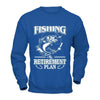 Fishing My Retirement Plan T-Shirt & Hoodie | Teecentury.com