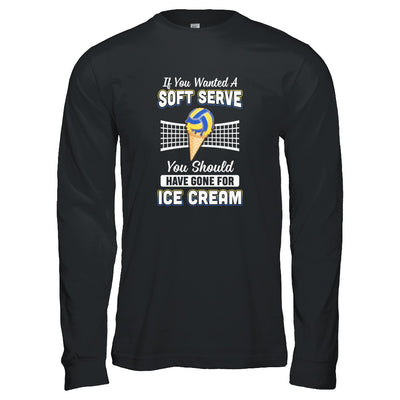 If You Wanted A Soft Serve Funny Volleyball T-Shirt & Tank Top | Teecentury.com