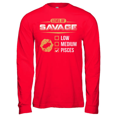 Level Of Savage Pisces T-Shirt & Hoodie | Teecentury.com