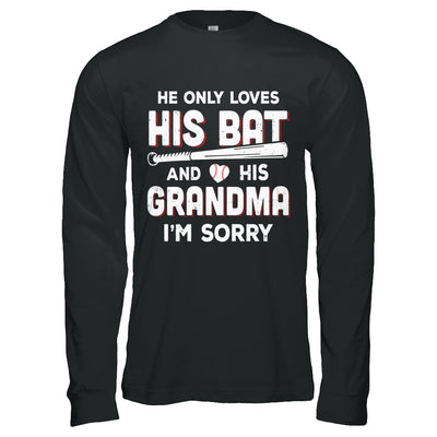 He Only Loves His Bat And His Grandma Baseball T-Shirt & Hoodie | Teecentury.com