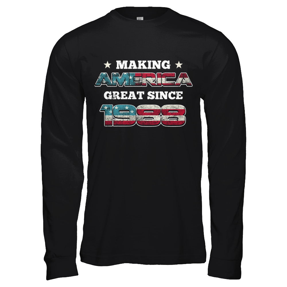Making America Great Since 1988 34th Birthday T-Shirt & Hoodie | Teecentury.com