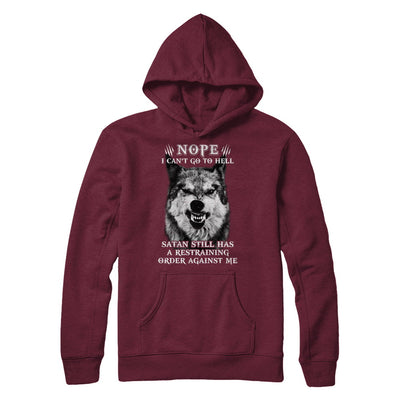 Satan Still Has A Restraining Order Against Me Wolf T-Shirt & Hoodie | Teecentury.com