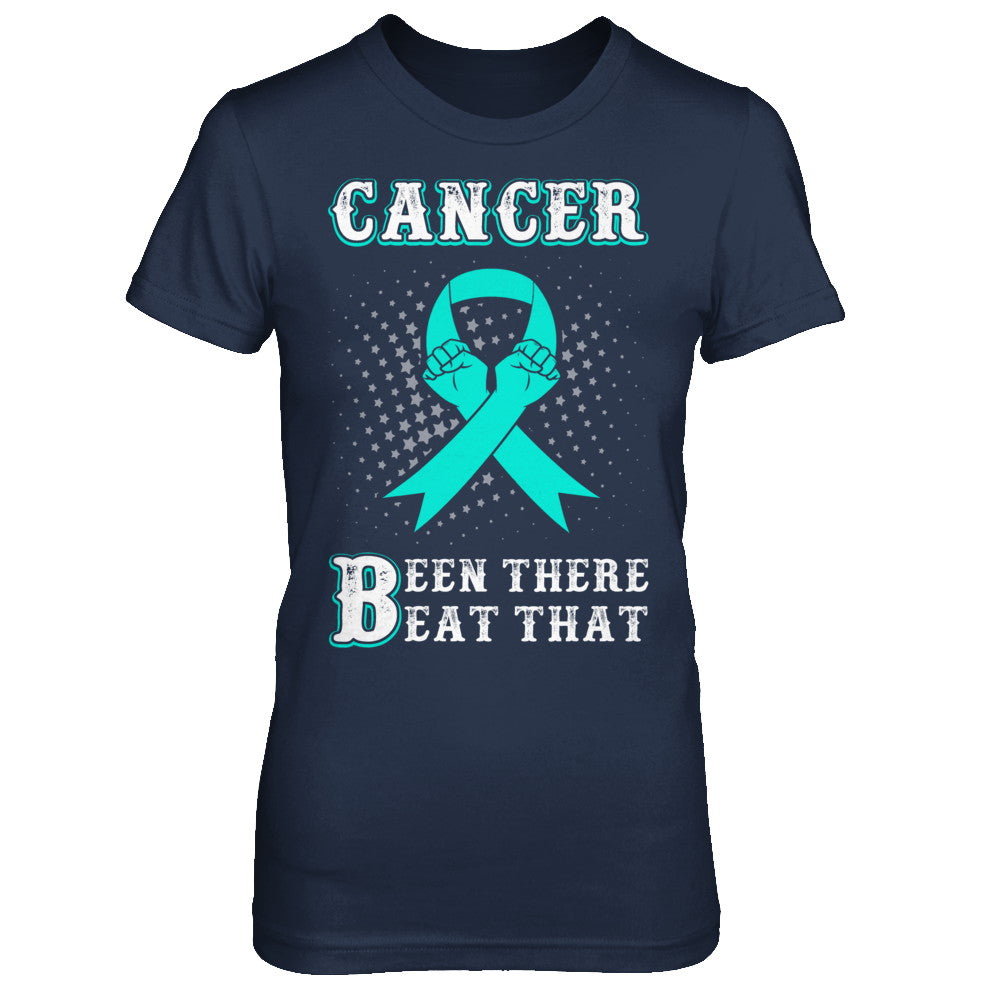 Ovarian Cancer Been There Beat That Teal Awareness Ribbon T-Shirt & Hoodie | Teecentury.com