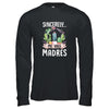 Sincerely Me Vale Madres Cactus T-Shirt & Tank Top | Teecentury.com