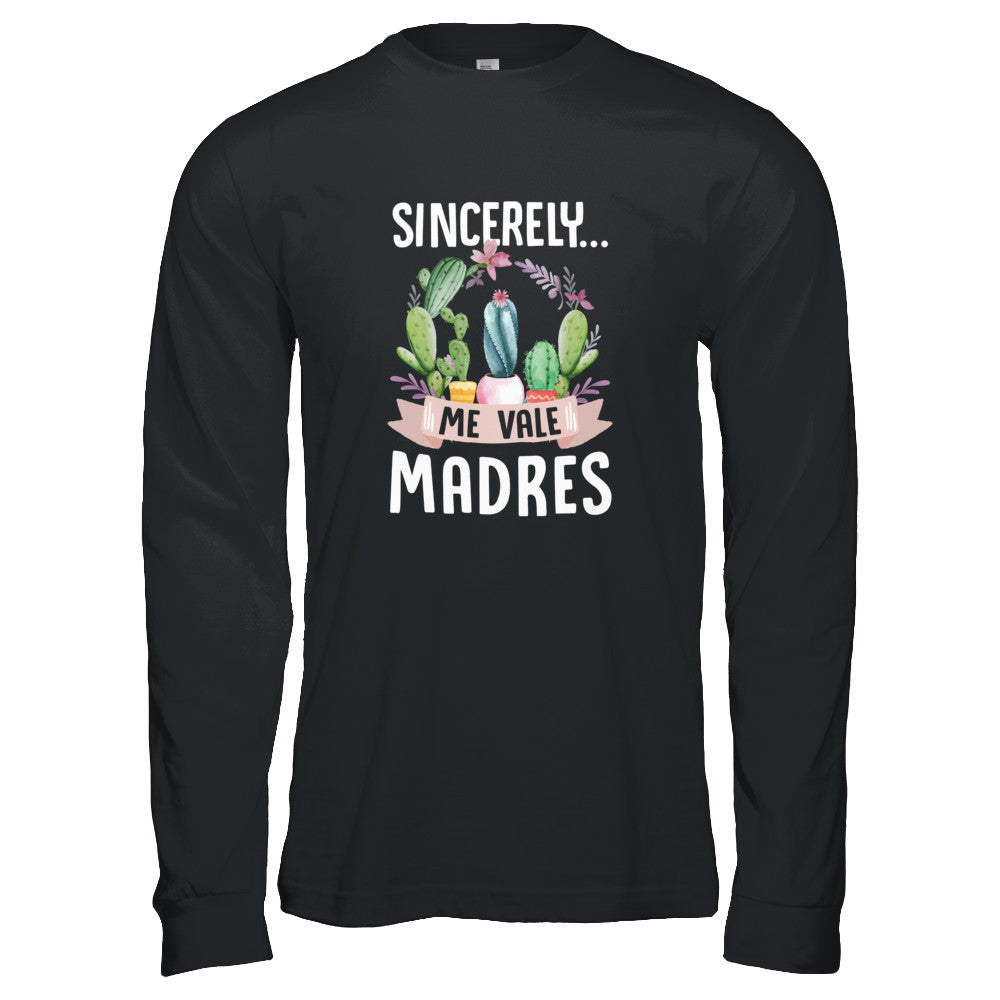 Sincerely Me Vale Madres Cactus T-Shirt & Tank Top | Teecentury.com