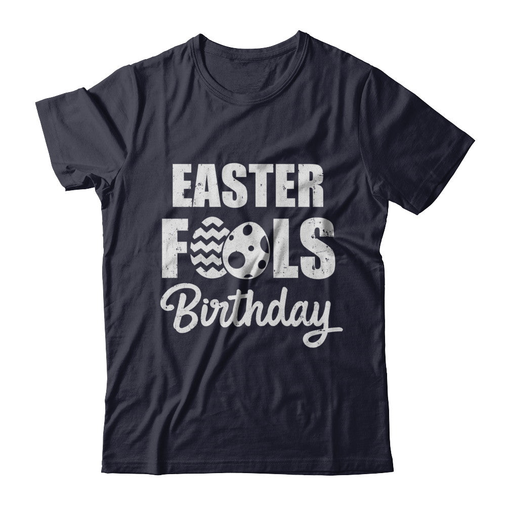 Easter April Fools Day Birthday 2022 T-Shirt & Hoodie | Teecentury.com