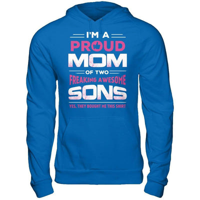 I'm Proud Mom Of Two Freaking Awesome Sons T-Shirt & Hoodie | Teecentury.com