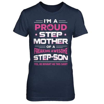 I'm A Proud Step Mother Of A Freaking Awesome Step Son T-Shirt & Hoodie | Teecentury.com