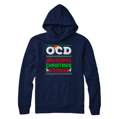 OCD Obsessive Christmas Disorder Xmas Gift T-Shirt & Sweatshirt | Teecentury.com