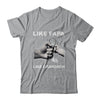 Like Papa Like Grandson Fishing Fish Fathers Day T-Shirt & Hoodie | Teecentury.com