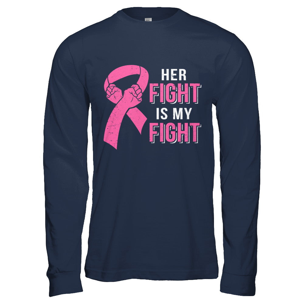 Her Fight Is My Fight Pink Breast Cancer Awareness T-Shirt & Hoodie | Teecentury.com