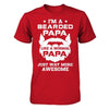 I'm A Bearded Papa Like A Normal Papa T-Shirt & Hoodie | Teecentury.com