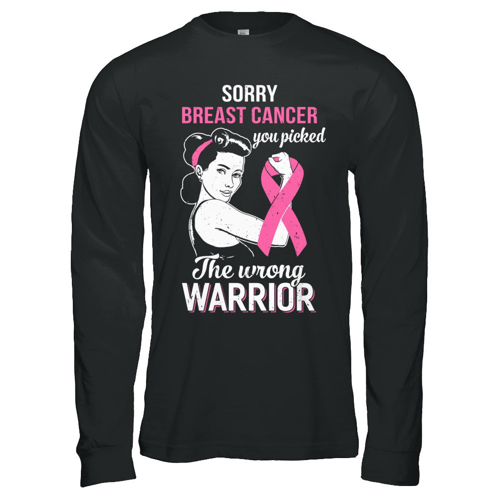 Sorry Cancer You Picked The Wrong Warrior Breast Cancer T-Shirt & Hoodie | Teecentury.com