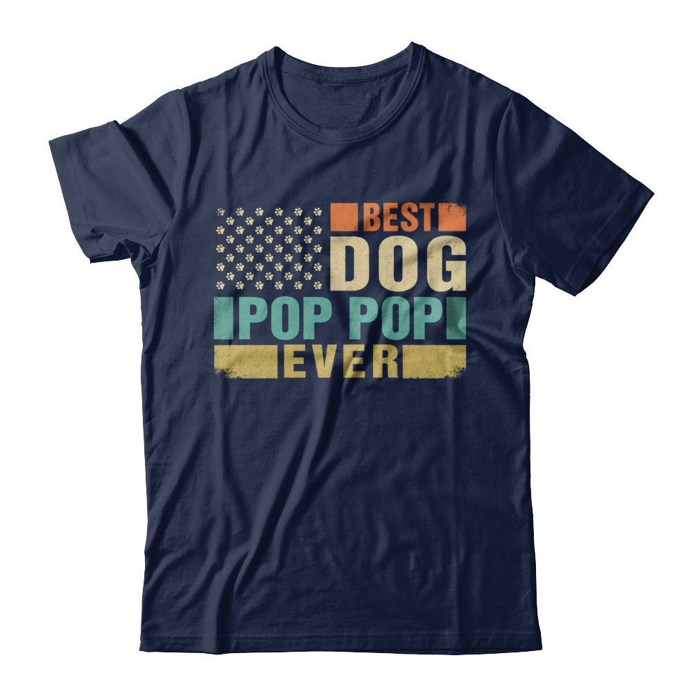Vintage Retro BEST DOG POP POP EVER American Flag Fathers Day T-Shirt & Hoodie | Teecentury.com