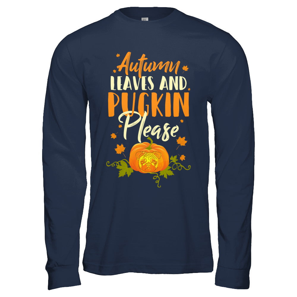 Halloween Costumes Autumn Leaves Pugkin Pug Pumpkin T-Shirt & Hoodie | Teecentury.com