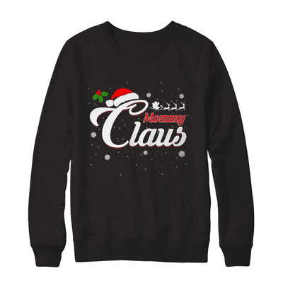 Matching Family Christmas Mommy Claus T-Shirt & Sweatshirt | Teecentury.com