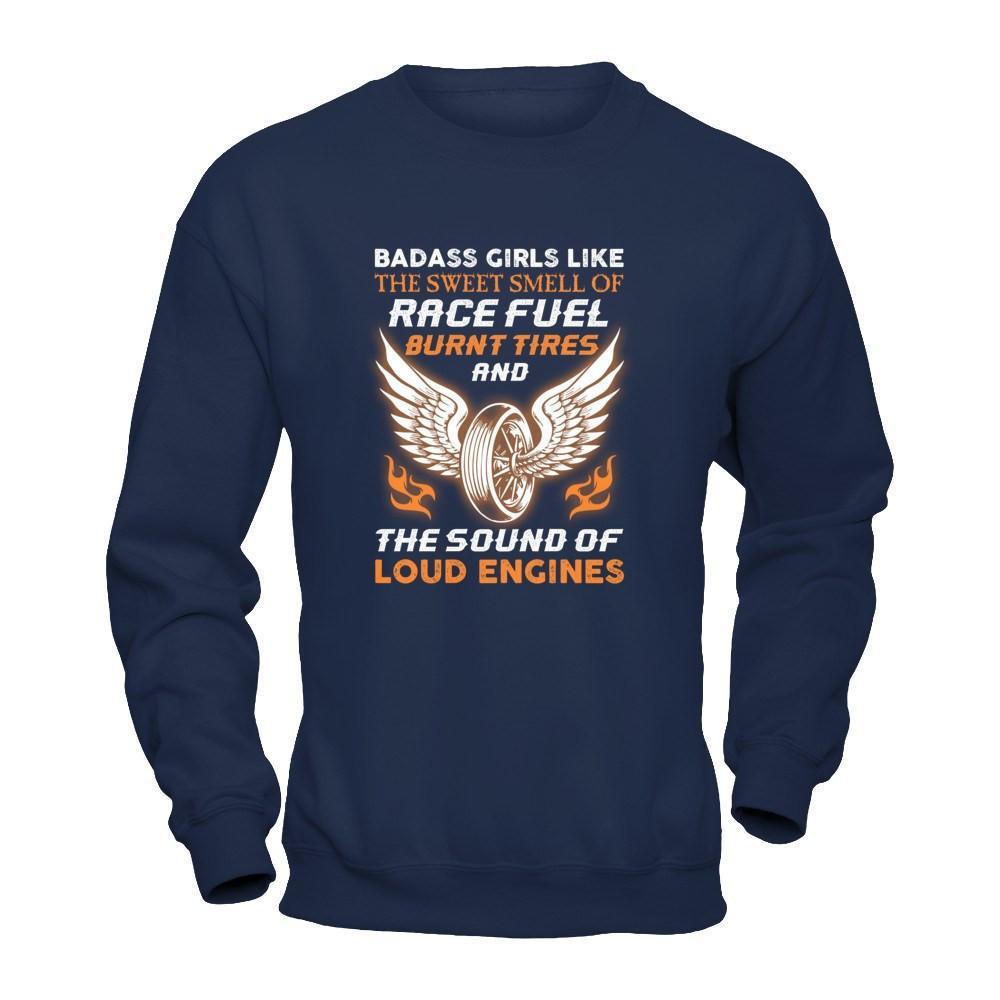 Badass Girls Like The Sweet Smell Of Race Fuel T-Shirt & Tank Top | Teecentury.com