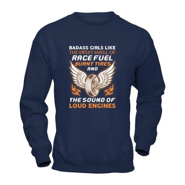 Badass Girls Like The Sweet Smell Of Race Fuel T-Shirt & Tank Top | Teecentury.com