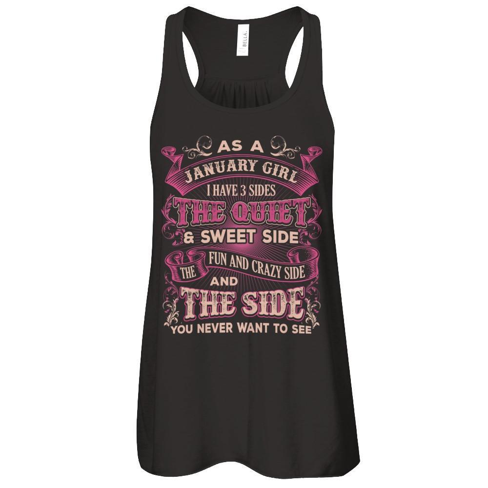 As A January Girl I Have 3 Sides Birthday Gift T-Shirt & Tank Top | Teecentury.com
