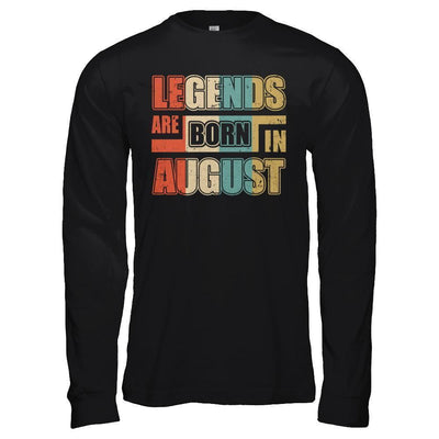Classic Vintage Legends Are Born In August Birthday T-Shirt & Hoodie | Teecentury.com