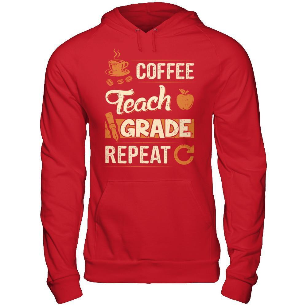 Coffee Teach Grade Repeat T-Shirt & Hoodie | Teecentury.com