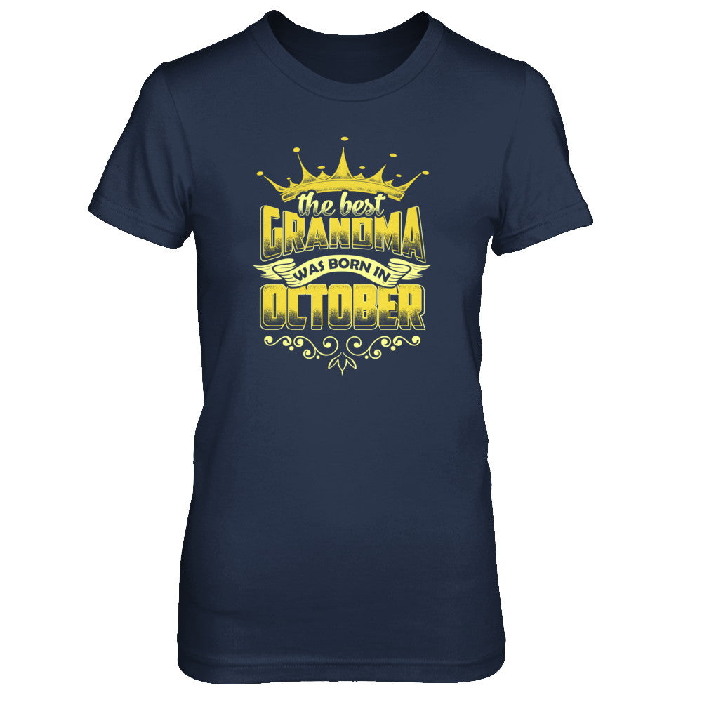 The Best Grandma Was Born In October T-Shirt & Tank Top | Teecentury.com