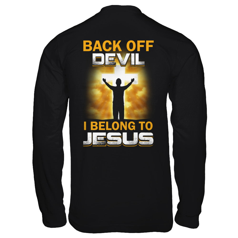 Back Off Devil I Belong To Jesus Christian T-Shirt & Hoodie | Teecentury.com