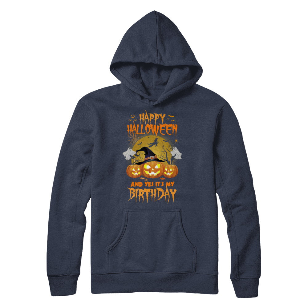 Happy Halloween And Yes It's My Birthday Gifts T-Shirt & Hoodie | Teecentury.com