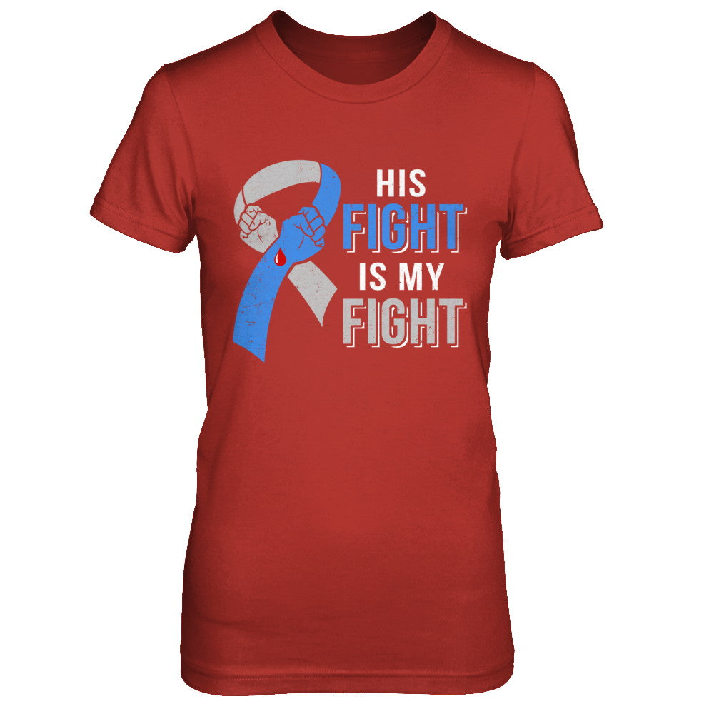 His Fight Is My Fight Diabetes Awareness T-Shirt & Hoodie | Teecentury.com